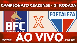 Barbalha x Fortaleza com LiuÃª GÃ³is  Campeonato Cearense 2024  2Âº Rodada [upl. by Dent380]