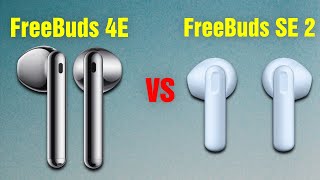 Huawei FreeBuds 4E vs Huawei FreeBuds SE 2  Full Specs Compare Earbuds [upl. by Imelda]