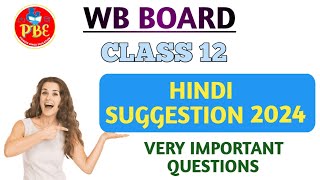 Hindi Suggestion 2024Class 12Wbchse Board SuggestionPioneer Binod Education [upl. by Petta]