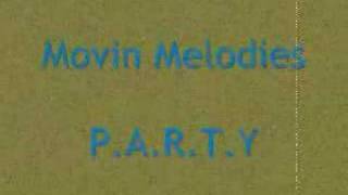 Movin Melodies PARTY [upl. by Kristi]