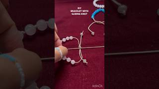 LEARN TO TIE SLIDING KNOTS BRACELET✨ bracelet diy jewelrymaking shorts viral [upl. by Jochbed]