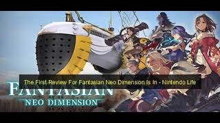 Podcast The First Review For Fantasian Neo Dimension Is In  Nintendo Life [upl. by Nothgierc]