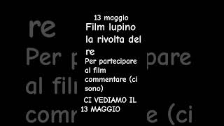 13 maggio film di lupino la rivolta del re [upl. by Linzer]