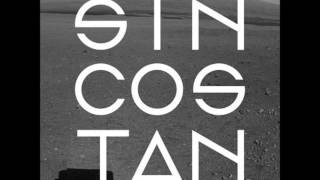 Sin Cos Tan  Sooner Than Now 2012 [upl. by Fonda]