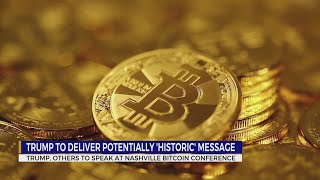 Trump to deliver potentially historic message while at Nashville TN Bitcoin conference [upl. by Chien336]