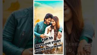 Top 10 Best Love Story Movies Bollywood top10 movielist ntrcreation bollywoodmovies [upl. by Gensmer]