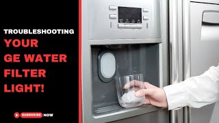 Troubleshooting Your GE Water Filter Light [upl. by Ellezaj]