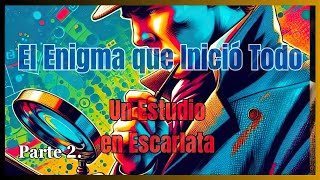 Sherlock Holmes V1  Parte 2 Un Estudio en Escarlata  Audiolibro   Sherlock Holmes en español [upl. by Savart]