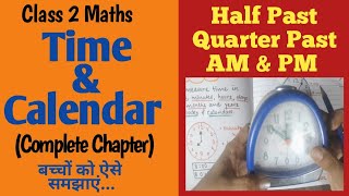 Time amp Calendar  Clock  Telling Time  Half Past Quarter Past Quarter to  Class 2 Maths [upl. by Caye137]