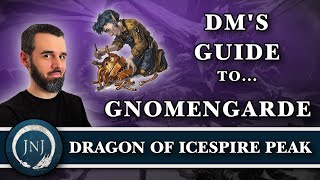 Gnomengarde DM Guide  How to Run Dragon of Icespire Peak [upl. by Leatri808]