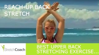 Best Upper Back Stretches Reachup Back Stretch Video Back Stretching Exercises [upl. by Odrarebe]