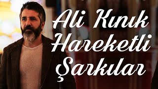 Ali Kınık  Hareketli Şarkılar [upl. by Niltac335]