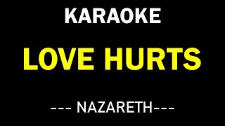 LOVE HURTS  NAZARETH KARAOKE [upl. by Aitahs]