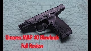 Umarex Smith amp Wesson MampP 40 Blowback BB Pistol Full Review [upl. by Mercado421]