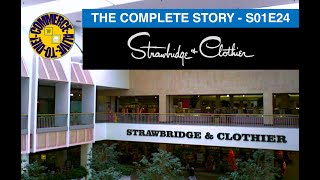 Alive To Die Strawbridge amp Clothier The Complete Story  S01E24 [upl. by Rubia]