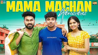 Mama Machan Atrocities  Narikootam  Tamada Media [upl. by Aitsirk]