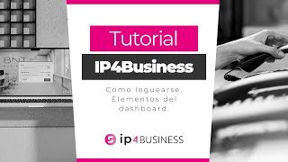 Introducción al Dashboard de IP4Business [upl. by Akisey]