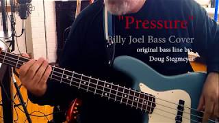 Billy Joel quotPressurequot Bass Cover [upl. by Irama]