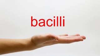 How to Pronounce bacilli  American English [upl. by Elreath]