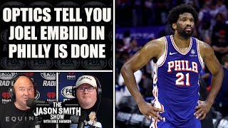 Why Joel Embiid and 76ers Are Done With Each Other  JASON SMITH SHOW [upl. by Varick]