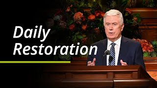 Daily Restoration  Dieter F Uchtdorf  October 2021 General Conference [upl. by Anav]