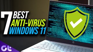 Top 7 Best Free Antivirus for Windows 11 in 2022  100 Free  Guiding Tech [upl. by Kai]