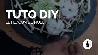 TUTO DIY  Le flocon de Noël  Max le fleuriste [upl. by Mallina]