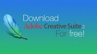 How to get the entire Adobe Creative Suite 2 for free on Windows  Tutorial [upl. by Uttasta]