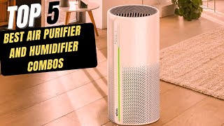 The Best Air Purifier and Humidifier Combos 2024 [upl. by Lauri]