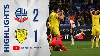 HIGHLIGHTS  Bolton Wanderers 21 Burton Albion [upl. by Jasmin]