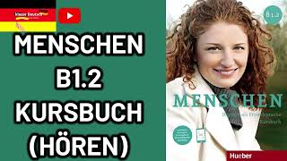 Menschen B12 Hörübungen zum Kursbuch [upl. by Thaine]