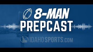 Idaho 8 Man Prepcast Season 3 Episode 7  First Strike Plays [upl. by Attenreb]