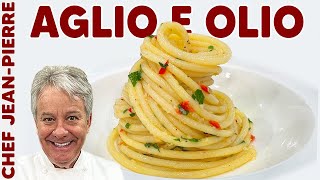 The Secret To Aglio E Olio  Chef JeanPierre [upl. by Marlette140]