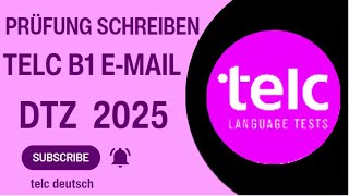 DTZ TELC B1 EMail 2025  B1 Test Schreiben  Prüfung B1 [upl. by Devitt]