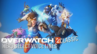 All Hero Select Voice Lines  Overwatch Classic [upl. by Nileuqcaj24]