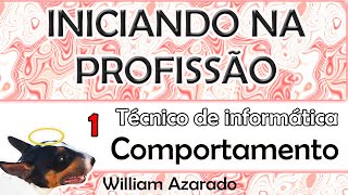 Iniciando na Profissão de técnico de informática parte 1 de 3 [upl. by Nilreb801]