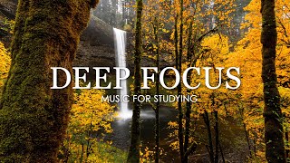 Deep Focus Music To Improve Concentration  12 Hours of Ambient Study Music to Concentrate 562 [upl. by Ehtyaf]