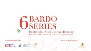 ART LECTURE SERIES 6  BARDO SERIES [upl. by Aivatnwahs278]