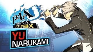 Persona 4 Arena Ultimax  Yu Character Trailer [upl. by Klemens919]