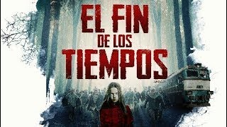 El Fin De Los Tiempos  Película De Terror Completa En Español [upl. by Julee]