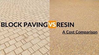 COST Comparison Block Paving vs A Resin Driveway [upl. by Yromem]