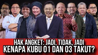 HAK ANGKET JADI TIDAK JADI  KENAPA KUBU 01 DAN 03 TAKUT [upl. by Hewet405]