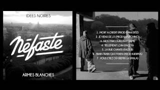 Nefaste  Train train quotidien Audio [upl. by Veradis]