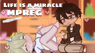 Life is a Miracle  mpreg [upl. by Laflam]