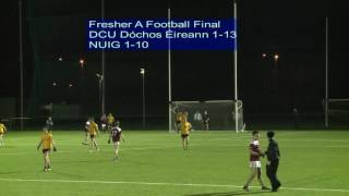 Fresher A Football Final Highlights DCU Dóchas Éireann vs NUIG [upl. by Nolubez]