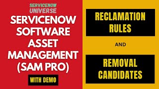 5 SAM Pro Reclamation rules  Removal Candidates  Software Asset Management ServiceNow  Live Demo [upl. by Natal]