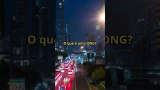 O que é uma ONG [upl. by Nielson]