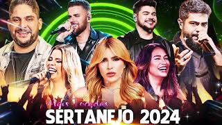 Melhores Musicas 2024 💕 Sertanejo 2024 Mais Tocadas 💕 As Melhores Do Sertanejo Universitário [upl. by Nomyar]