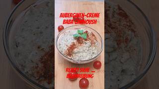 AuberginenCreme Baba Ghanoush rezept shorts [upl. by Aisatana]