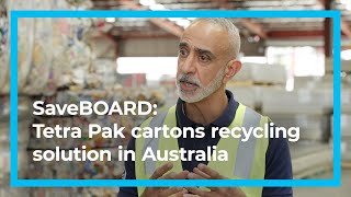 SaveBOARD Tetra Pak cartons recycling solution in Australia [upl. by Simona]